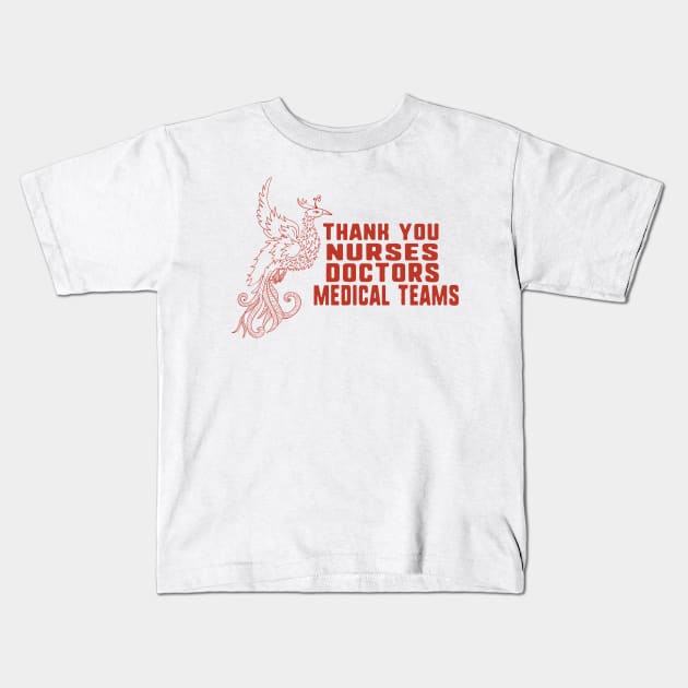 Thank you nurses doctors and medical team Kids T-Shirt by uniqueversion